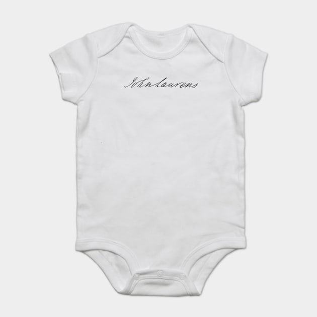 John Laurens Signature Baby Bodysuit by thereader